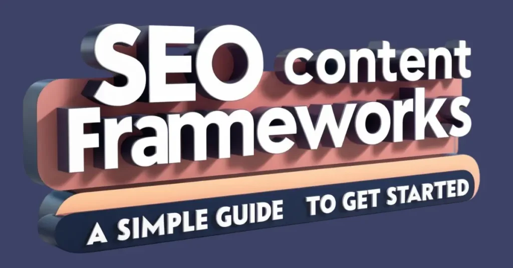 SEO Content Frameworks