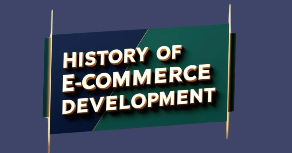 History of E-commerce development